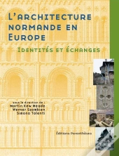 L'Architecture Normande En Europe : Identités Et Échanges