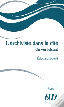 Capa do artigo L'Archiviste Dans La Cité : Où Le Ver Luisant