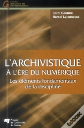 L'Archivistique À L'Ère Du Numérique