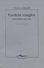 L'Ardent Sanglot : Cinq Études Sur L'Art - Preview