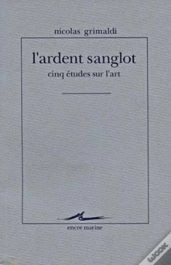 Capa do artigo L'Ardent Sanglot : Cinq Études Sur L'Art