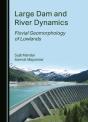 Large Dam And River Dynamics - Preview