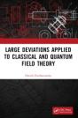 Large Deviations Applied To Classical And Quantum Field Theory - Preview