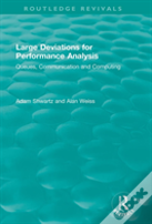 Large Deviations For Performance Analysis