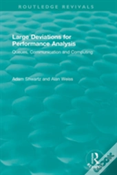 Large Deviations For Performance Analysis