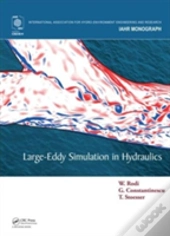 Large-Eddy Simulation In Hydraulics