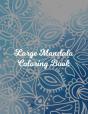 Large Mandala Coloring Book: Mandala Col - Preview