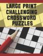 Large Print Challenging Crossword Puzzles - Preview