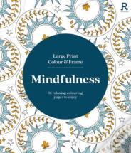 Large Print Colour & Frame - Mindfulness