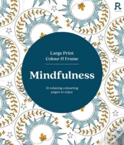 Capa do artigo Large Print Colour & Frame - Mindfulness
