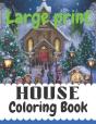 Large Print House Coloring Book - Preview