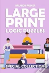 Large Print Logic Puzzles: Tairupeinto P