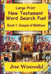 Large Print New Testament Word Search Fun Book 1