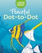 Large Print Peaceful Dot-To-Dot - Preview