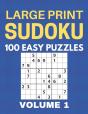 Large Print Sudoku - 100 Easy Puzzles - Volume 1 - One Puzzle Per Page - Puzzle Book For Adults - Preview