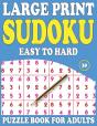 Large Print Sudoku Puzzle Book For Adults - Preview