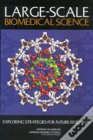 Large-Scale Biomedical Science