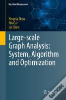 Large-Scale Graph Analysis: System, Algorithm And Optimization