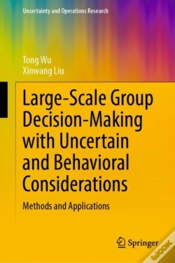Capa do artigo Large-Scale Group Decision-Making With Uncertain And Behavioral Considerations