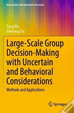 Capa do artigo Large-Scale Group Decision-Making With Uncertain And Behavioral Considerations