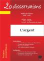 L'Argent ; 20 Dissertations ; Thème De Français 2009-2010 - Preview