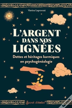 Capa do artigo L'Argent Dans Nos Lignées : Dettes Et Héritages Karmiques En Psychogénéalogie