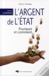 L'Argent De L'Etat : Pourquoi Et Comment Tome 1 ; Le Revenu