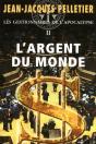 L'Argent Du Monde - Les Gestionnaires De L'Apocalypse 2 - Preview