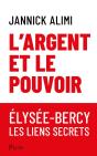 L'Argent Et Le Pouvoir : Élysée-Bercy, Les Liens Secrets - Preview