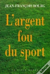 L'Argent Fou Du Sport
