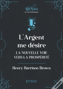 Capa do artigo L'Argent Me Désire : La Nouvelle Voie Vers La Prospérité (La Loi D'Attraction)
