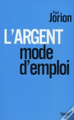 Capa do artigo L'Argent ; Mode D'Emploi
