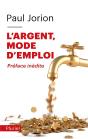 L'Argent, Mode D'Emploi ; Préface Inédite - Preview