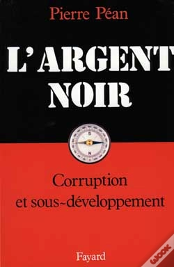 Capa do artigo L'Argent Noir ; Corruption Et Sous-Developpement
