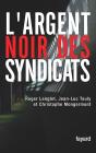 L'Argent Noir Des Syndicats - Preview
