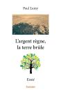 L'Argent Règne, La Terre Brûle - Preview