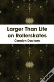 Capa do artigo Larger Than Life On Rollerskates