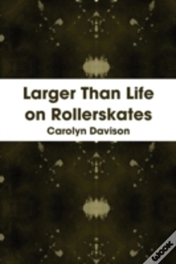 Capa do artigo Larger Than Life On Rollerskates