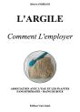 L'Argile - Comment L'Employer - Preview