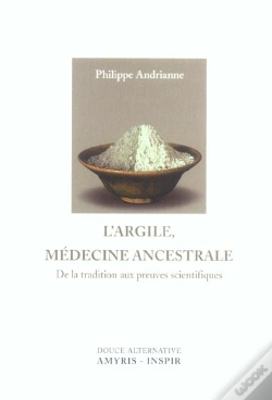 Capa do artigo L'Argile, Medecine Ancestrale ; De La Tradition Aux Preuves Scientifiques