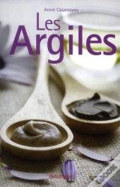 L'Argile Vertus Et Secrets