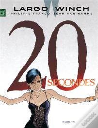 Largo Winch Tome 20 : 20 Secondes