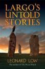 Largo'S Untold Stories - Preview
