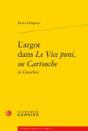 L'Argot Dans Le Vice Puni Ou Cartouche De Grandval - Preview