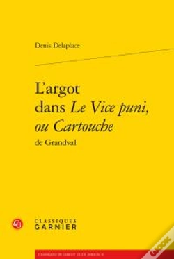 Capa do artigo L'Argot Dans Le Vice Puni Ou Cartouche De Grandval