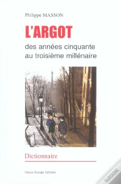Capa do artigo L'Argot Des Annees 50 Au 3e Millenaire