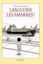 Larguons Les Amarres ! - Preview