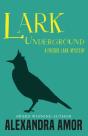 Lark Underground - Preview