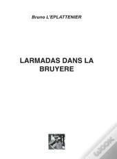 Larmadas Dans La Bruyère