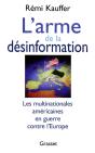 L'Arme De La Desinformation ; Les Multinationales Americaines En Guerre Contre L'Europe - Preview
